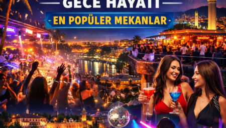 Antalya’da Ucuz ve Lezzetli Yemek Nerede Yenir?